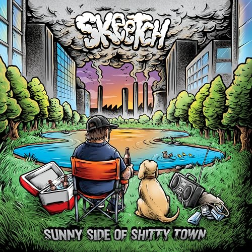 SKEETCH - SUNNY SIDE OF SHITTY TOWN