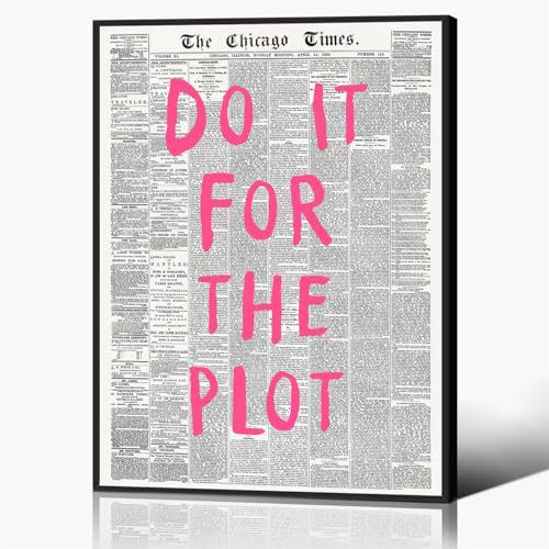 Anslipswar Vintage Pink Quote Newspaper Canvas Wall Art, Affirmation Quote Do It For The Plot Room Aesthetic Poster, Retro Pink Typography Print for Apartment Bedroom Decor 16x24in Framed
