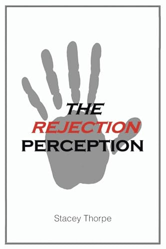 The Rejection Perception