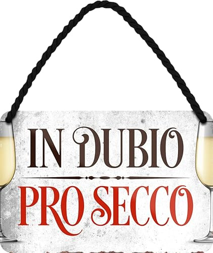schilderkreis24 – Blechschild Lustiger Prosecco Spruch “In Dubio Prosecco Deko Hängeschild Geschenkidee Retro Geschenk Geburtstag Weihnachten Sekt Prosecco Champagner 18x12 cm