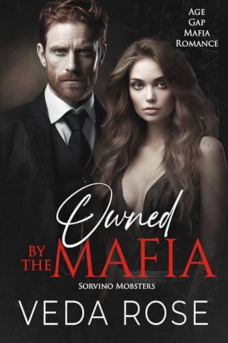 Owned by the Mafia: Age Gap Mafia Romance (Sorvino Mobsters Book 10) (English Edition)