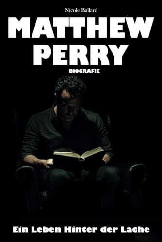 Matthew Perry Biografie: Ein Leben Hinter der Lache
