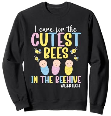 L&D Surgical Tech I Care For Cutest Bees Wehen & Entbindung Sweatshirt