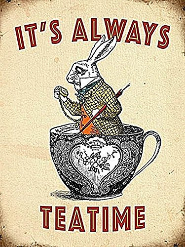 It's Always Teatime (Alice In Wonderland) Small Steel Sign 200mm x 150mm (og)
