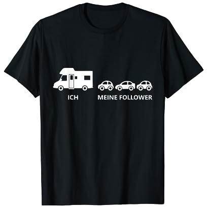 Wohnmobil Camping Ich & meine Follower Lustiges T-Shirt