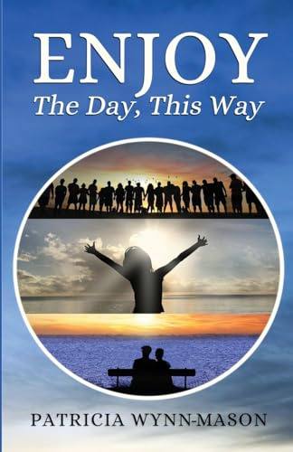 Enjoy The Day, This Way