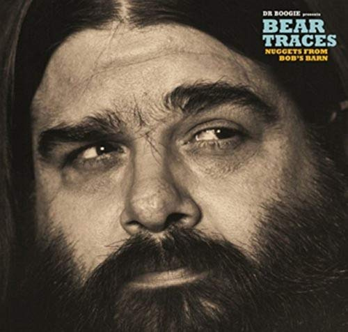 Dr Boogie Presents Bear Traces: Nuggets From Bob's Barn (Second Paw)