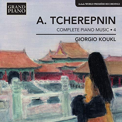 Tcherepnin: Complete Piano Music Volume 4