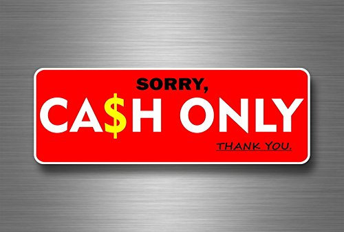 Akachafactory Aufkleber Sticker Sorry Cash ONLY Service Geschäft Restaurant A4 Size