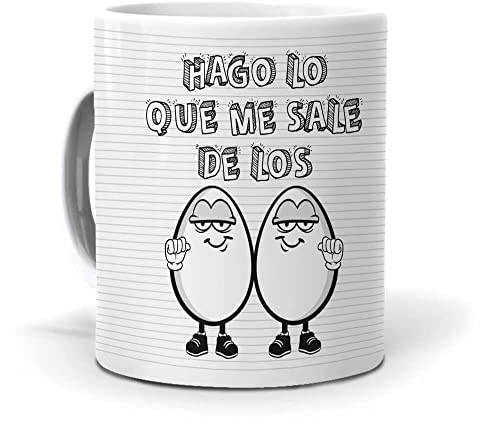 mundohuevo Taza Graciosa | Hago lo Que me Sale de los Huevos | Frase Divertida | Regalo de la Taza más Divertida Café de la Mañana | Cerámica 350 ML