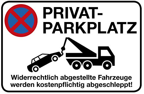 Privatparkplatz Alu-Schild 30 x 20 cm Privatparkplatz - Widerrechtlich abgestellte Fahrzeuge werden kostenpflichtig abgeschleppt Alu-Hinweisschild 3mm stabile Verbundplatte