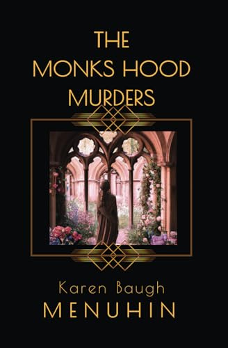 The Monks Hood Murders: A 1920s Murder Mystery with Heathcliff Lennox