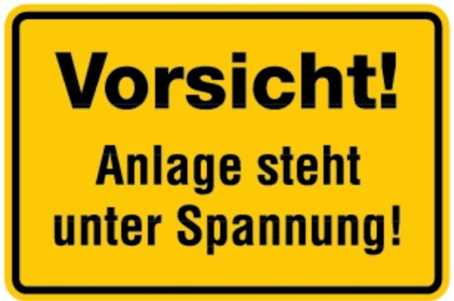 Schild Vorsicht! Anlage steht unter Spannung! Kunststoff 200x300mm (Hochspannung, Strom) praxisbewährt, wetterfest