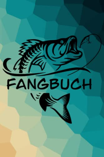 Fangbuch für Angler zum ausfüllen beim Angeln Angelbuch für Anfänger und Fortgeschrittene: 120 Seiten A5 Format