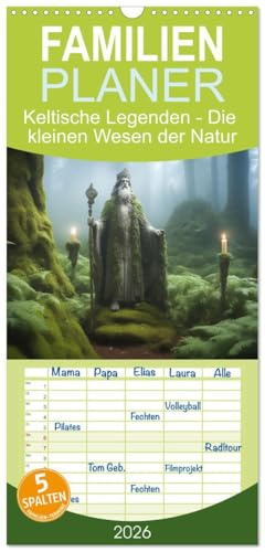 Familienplaner 2026 - Keltische Legenden - Die kleinen Wesen der Natur mit 5 Spalten (Wandkalender, 21 cm x 45 cm), CALVENDO: Wanderung durch die keltischen Zauberwälder (CALVENDO Orte)