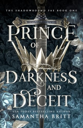 Prince of Darkness and Deceit (The Shadowbound Fae, Band 1)