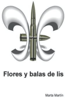 Flores y balas de lis