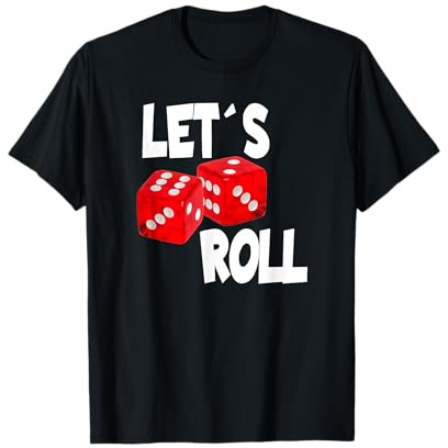 Brettspiel Würfelspiel Würfelpoker Let`s Roll Geschenkidee T-Shirt