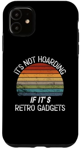Carcasa para iPhone 11 No es acaparamiento si son gadgets retro, gadgets retro