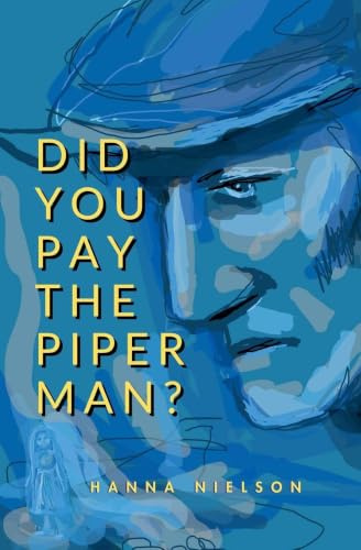 Did You Pay the Piper Man?