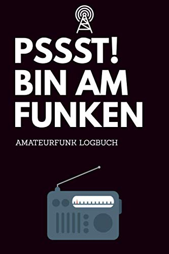 Pssst! Bin am Funken - Amateurfunk Logbuch: A5 Funkamateur Logbuch | 354 Logs | QSO-Daten | QSL-Karte | Geschenk für Hobbyfunker, CB-Funker, Funkfreunde, Funktechniker und Funkamateure