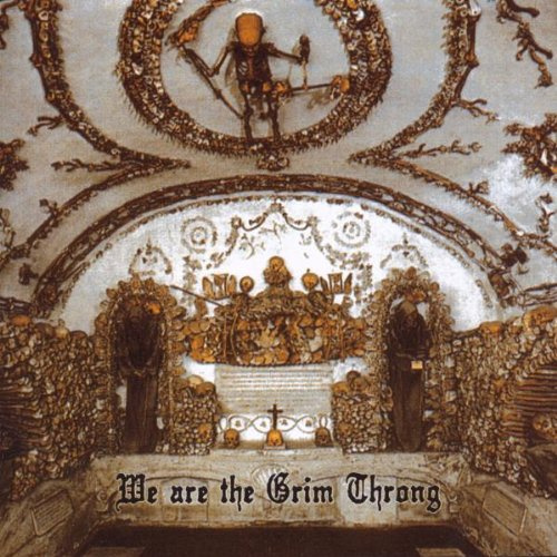 We Are the Grim Throng