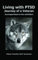 Living with PTSD - Journey of a Veteran (English Edition)