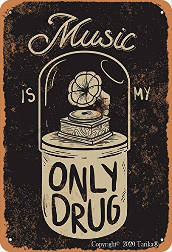 Music Is My Only Drug Retro-Kunst-Poster, Vintage-Look, Eisen, 20,3 x 30,5 cm, Dekoration für Zuhause, Küche, Badezimmer, Bauernhof, Garten, Garage, inspirierende Zitate, Wanddekoration