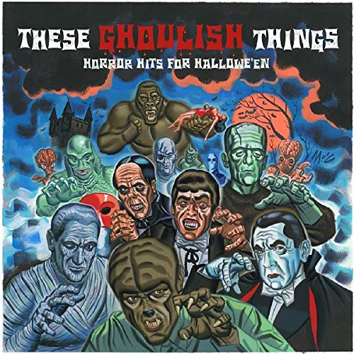 These Ghoulish Things - Horror Hits For Halloween