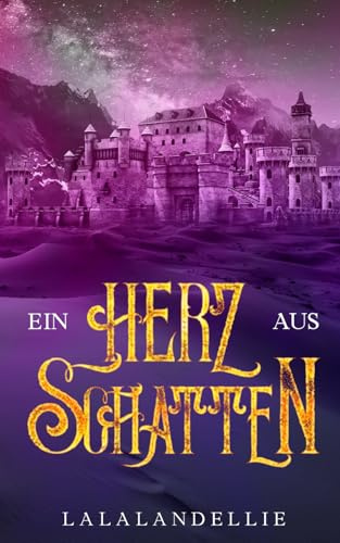 Ein Herz aus Schatten (Schatten der Leere, Band 1)