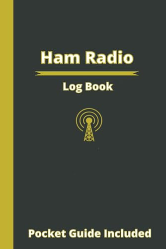 Ham Radio Log Book: Handy pocket guide for quick reference included / Compact size (6x9 in) / Comprehensive operating history spanning across 130 pages