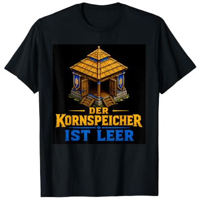 Der Kornspeicher ist leer Gamer Strategie Spruch Gaming T-Shirt