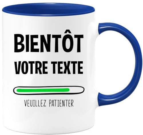 quotedazur - Mug Bientot Personnalisable - Tasse A Cafe Idée Cadeau Rigolo Original Humoristique Fun À Message Pour Femme Et Homme