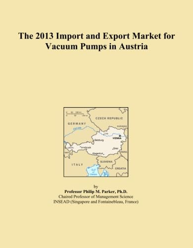 The 2013 Import and Export Market for Vacuum Pumps in Austria