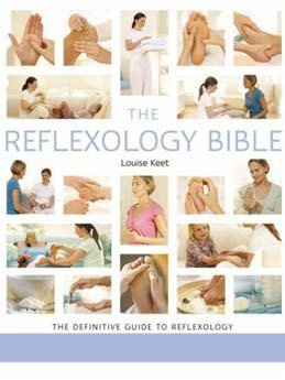 Reflexology Bible The Definitive Guide to Reflexology by Keet, Louise ( Author ) ON Aug-15-2008, Paperback