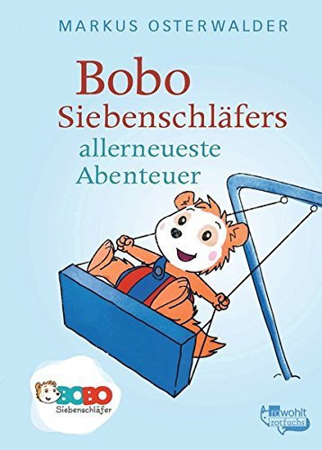 Bobo Siebenschlafers Allerneueste Abenteuer by Markus Osterwalder (2015-03-27)