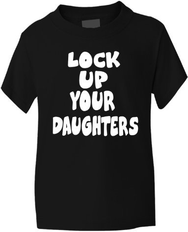 Lock Up Your Daughters Funny Boys T-Shirt 1-2 Black