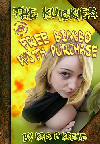 The Kuickies #8 - Free Bimbo with Purchase (English Edition)