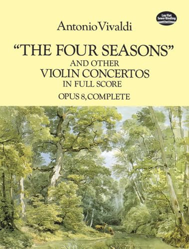 The Four Seasons and Other Violin Concertos in Full Score: Opus 8, Complete (Dover Orchestral Music Scores) (English Edition)