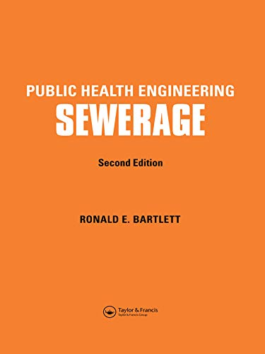 Public Health Engineering: Sewerage, Second Edition