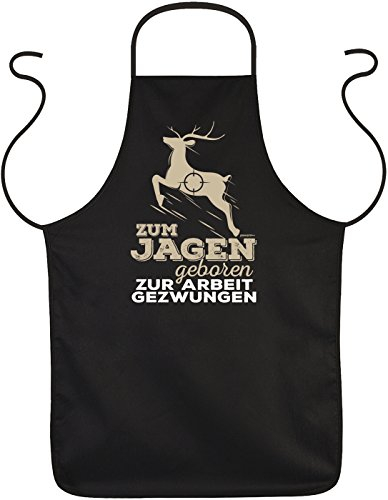 Tini - Shirts Jäger Sprüche-Schürze - Jagdsport Motiv Kochschürze : Zum Jagen geboren zur Arbeit gezwungen - Bekleidung Jäger Grillschürze