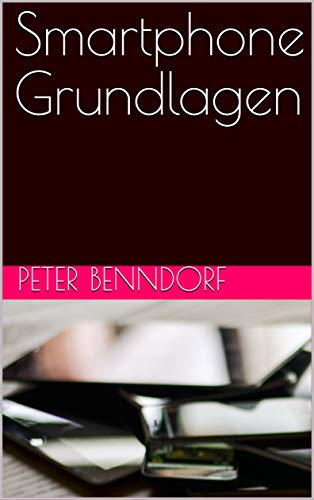Smartphone Grundlagen