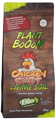 Plant BoOom Natur-Dünger Chicken Shit Living Soil - Bio-Qualität mit natürlicher Langzeit-Wirkung - organischer mineralischer Bodenaktivator mit Mykorrhiza NPK - 750 g I pb001