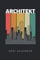 ARCHITEKT 2021 KALENDER: A5 Kalender 2021 für Architekten | Buch Architektur | Architekturstudium | Geschenkidee für Studenten | Architekten Bücher | Architekturbuch