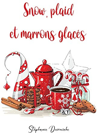 Snow, plaid et marrons glacés
