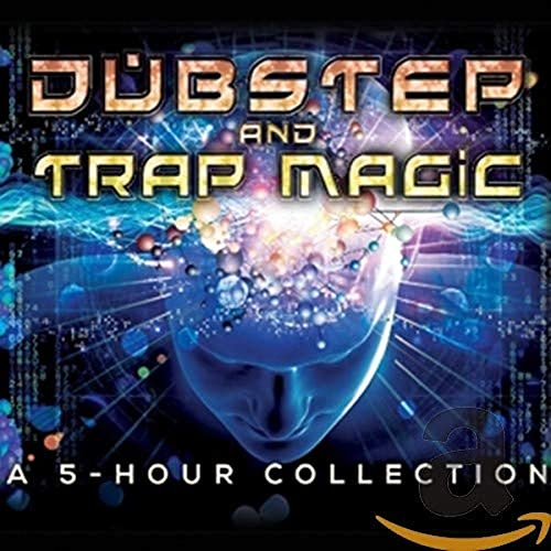 Dubstep & Trap Magic - A 5 Hour Collection / Var