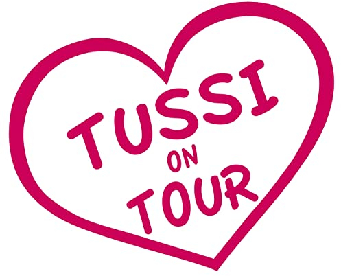 cartattoo4you® AK-02223 | TUSSI ON Tour im Herz| K-Serie | Autoaufkleber Aufkleber Car Sticker Spruch Farbe pink,in 24 Farben erhältlich,glänzend 13 x 10 cm Waschstrassenfest