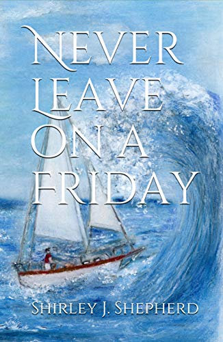 Never Leave on a Friday (English Edition)