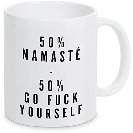 artboxONE Tasse 50% Namaste - 50% Go Fu*k Yourself von Planeta444 - Kaffeetasse Typografie