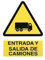 Señal de advertencia Entrada y salida de Camiones